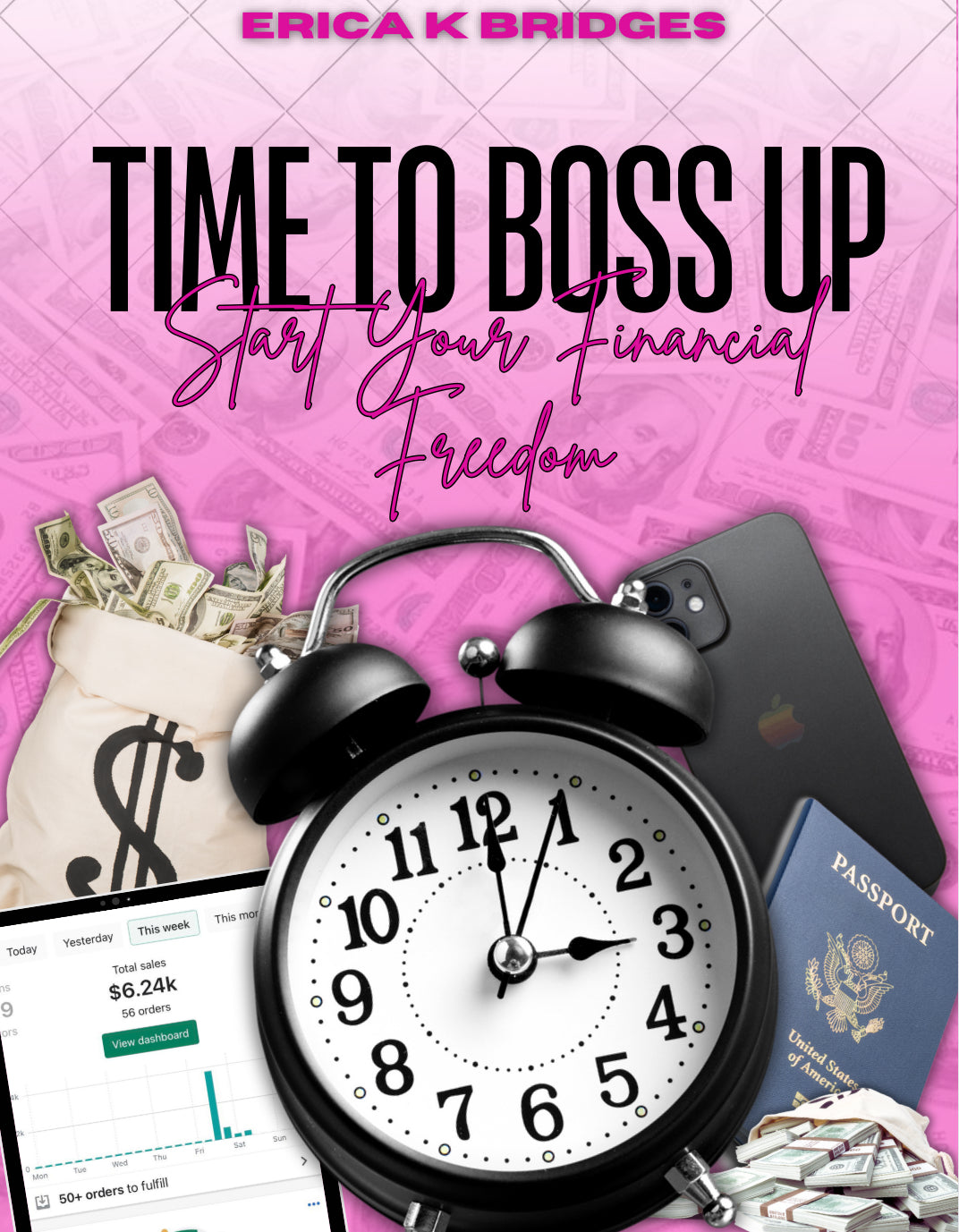 Time to Boss Up: Start Your Financial Freedom
